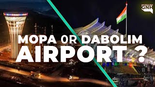 MOPA or DABOLIM Airport [upl. by Etak]