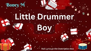 Boney M  Little Drummer Boy Rum pum pum pum WITH LYRICS  Classic Christmas Carol [upl. by Nepil598]