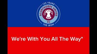 Scunthorpe Uniteds Anthem [upl. by Waverley466]