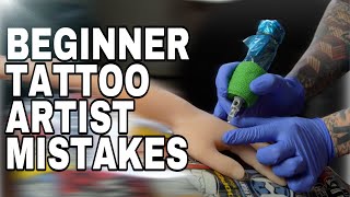 Beginner Tattoo Artist Mistakes And How To Avoid Them [upl. by Bain]