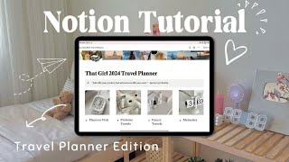 2024 NOTION TRAVEL PLANNER  Aesthetic Dashboard tutorial  free template [upl. by Jayson]