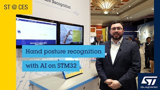 ST at CES 2024 — Hand posture recognition on STM32 with ST’s AI ecosystem [upl. by Granthem106]