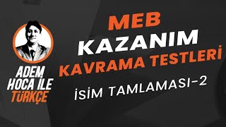 Test 31  İSİM TAMLAMASI  2  MEB Türkçe Kazanım Kavrama Testleri [upl. by Budding]