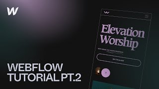 Part 2 Webflow Responsiveness amp Interactions 2021  Advanced Follow Along Tutorial [upl. by Asirehc]