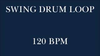 Drum Loop for Practice Swing 120 bpm [upl. by Aicyle]