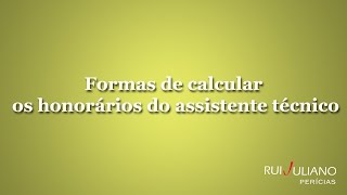 Formas de calcular os honorários do assistente técnico [upl. by Neils901]