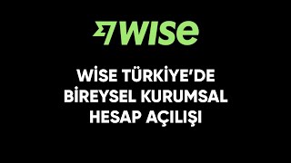 Türkiyede Wise Kurumsal  Bireysel Hesap Açılışı [upl. by Ayekat]