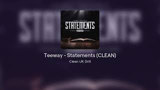 Teeway  Statements CLEAN [upl. by Eri]