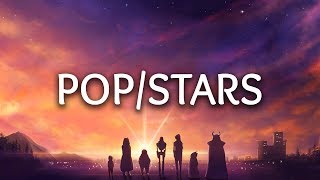 KDA ‒ POPSTARS Lyrics ft Madison Beer GIDLE Jaira Burns [upl. by Valiant]