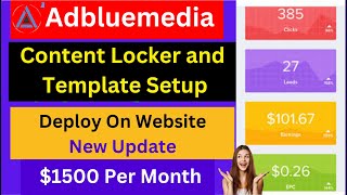 Adbluemedia Content Locker Create and Template Setup। Deploy On Website  New Update Earn 5x More [upl. by Weatherley]