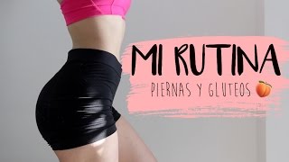 MI RUTINA  PIERNAS Y GLUTEOS [upl. by Jesh524]