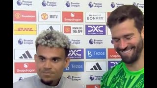 Luis Diaz amp Alisson Becker Post Match Interview Man Utd vs Liverpool 03 [upl. by Aguayo]