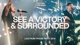 See A Victory amp Surrounded with Brandon Lake  Live From Praise Party 2019  Elevation Worship [upl. by Alamac825]