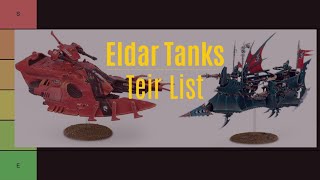 Eldar and Dark Eldar tanks Ships tier list for 10th edition [upl. by Metzgar]