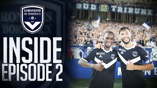 FC Girondins de Bordeaux Inside  épisode 2 [upl. by Mcdermott]