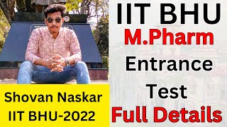 IIT BHU M Pharm Entrance Exam  Syllabus Exam Pattern Cut Off Interview Process  Full Details [upl. by Stav]