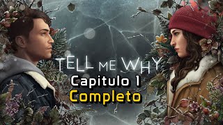 Tell Me Why  Capitulo 1  De Regreso a Casa  Walkthrough  PC [upl. by Lauer]