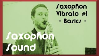 Saxophon Vibrato 1 – Die Basics – Video Saxophon lernen Saxophon Sound [upl. by Aital]