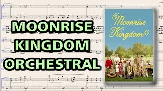 The Heroic Weather Moonrise Kingdom  Alexandre Desplat  Orchestral Sheet Music 🎼 [upl. by Remmus]