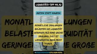 Liquidität verbessern  Mieten statt kaufen [upl. by Lebyram]