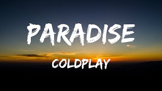 Coldplay  Paradise Lyrics [upl. by Sivel]