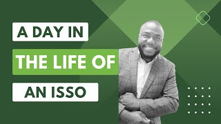 A Day in The Life of an ISSO [upl. by Noirod]