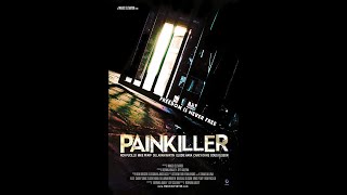 Painkiller  Trailer  Berenika Maciejewicz  Mike Pfaff  Elodie Hara  Ron Pucillo [upl. by Irat]