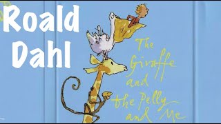 Roald Dahl  The Giraffe amp The Pelly amp Me  Full audiobook with text AudioEbook [upl. by Florin]