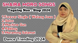 Shaira Moro Songs 2024  Non  Stop  Tagalog Version Hits [upl. by Darya]