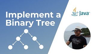 How to Implement a Binary Tree in Java  Binary Tree Data Structure [upl. by Fariss]