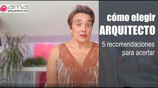 🧐Como elegir arquitecto 👉👉5 recomendaciones para acertar [upl. by Anilatak]