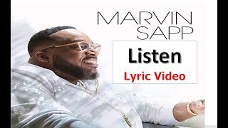 Marvin Sapp  Listen Lyrics [upl. by Vharat]