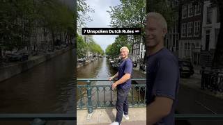 7 Unspoken Dutch Rules 🇳🇱 Netherlands Holland Dutch Goviral Fyp Amsterdam NL rules haag [upl. by Levina]