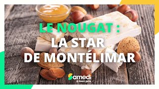 Le nougat la star de Montélimar  Samedi à tout prix [upl. by Repsac]