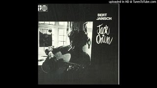 Bert Jansch  Jack Orion [upl. by Doria]