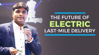 The future of electric last mile delivery  Rajeev YSR [upl. by Eerpud95]