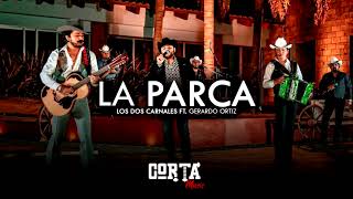 Los Dos Carnales Ft Gerardo Ortiz  La Parca Corridos 2021 [upl. by Evadnee]