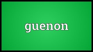 Guenon Meaning [upl. by Lecia]