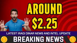 🔥 Iraqi Dinar 🔥 Around 225 🔥 Today IQD Value to Dollar RV News Guru Updates Exchange Rate 🤑🎉 [upl. by Borden]