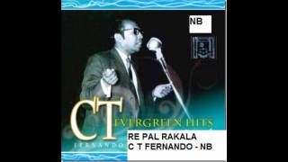 RE PAL RAKALA  C T FERNANDO [upl. by Bron]