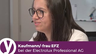 Kaufmannfrau EFZ bei der Electrolux Professional AG [upl. by Anail]