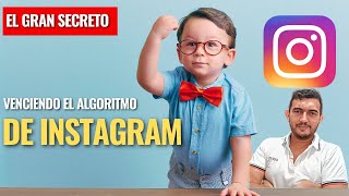 🟢🟢 SECRETO DE INSTAGRAM Como vencer el algoritmo de INSTAGRAM  Como ser viral en INSTAGRAM [upl. by Hannon]