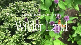 Samen maken we een Wilder Land [upl. by Ire]