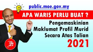 KEMASKINI MAKLUMAT MURID ONLINE  MODUL PENGURUSAN MURID KPM 2021 [upl. by Hatokad]