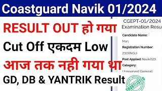 Coastguard Navik Result Out 012024 Batch  Coastguard Navik GD DB YANTRIK Cut Off Very Low [upl. by Hullda]