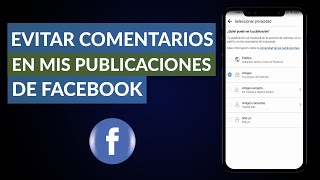 Cómo Bloquear y Evitar Comentarios en mis Publicaciones de Facebook  Desactivar Comentarios [upl. by Prochoras173]