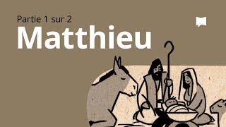 Matthieu 1–13  Synthèse [upl. by Nana]