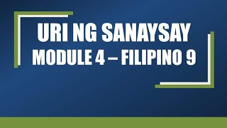 URI NG SANAYSAYSANAYSAYModule 4 Filipino 9 Aralin sa FilipinoUnang Markahan [upl. by Ttergram]