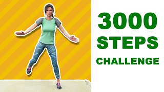 3000 Steps Walk At Home Challenge [upl. by Rehpotsirhc]