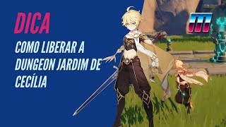 Tutorial  Como Liberar a Dungeon Jardim de Cecília Ponto Desconhecido GENSHIN IMPACT  PTBR [upl. by Yarled]